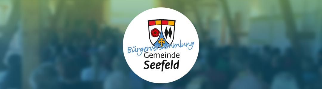 Bürgerversammlung Gemeinde Seefeld